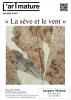 Jacques Moisan - La sève et le vent le  - avoir sur Gîte du Petit Crochet